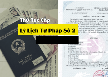 Phiếu lý lịch tư pháp số 2: Những điểm cần biết.
